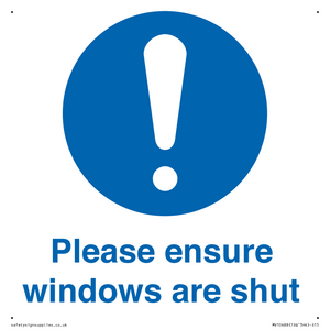 Please ensure windows are shut